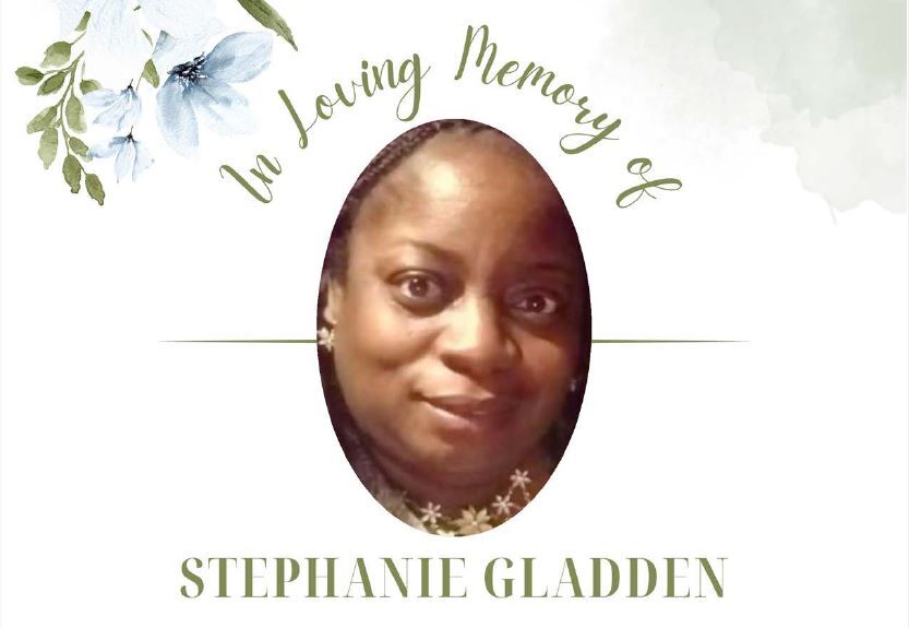 Stephanie Gladden with the words In Loving Memory.
